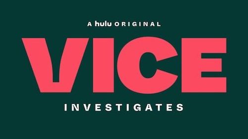 Vice Investigates